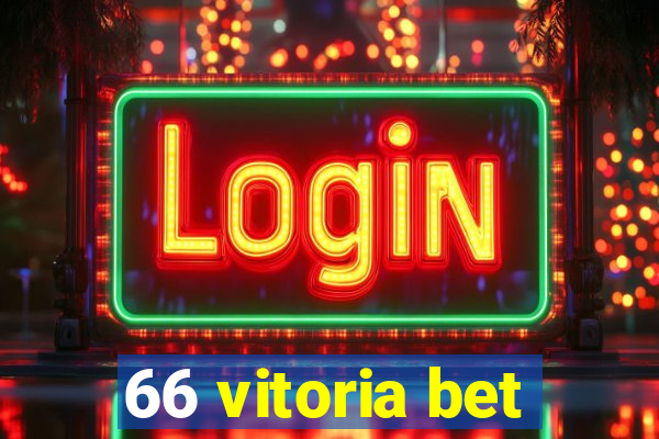 66 vitoria bet